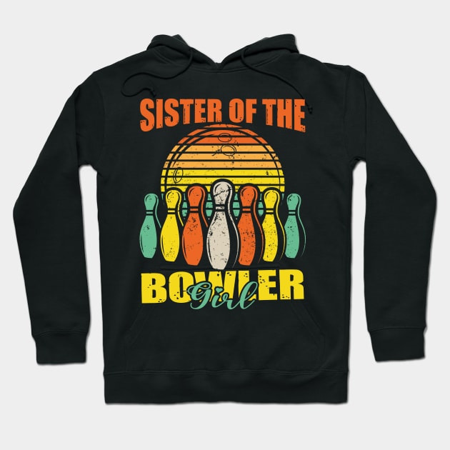Sister Of The Birthday Bowler Kid Boy Girl Bowling Party Hoodie by David Brown